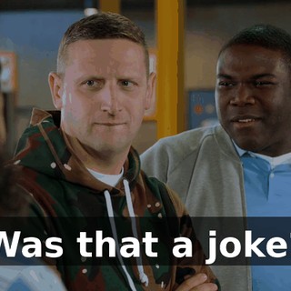Was that a joke?