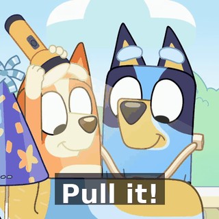 Pull it!