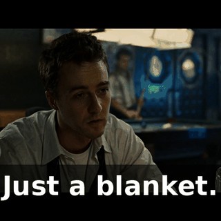 Just a blanket.