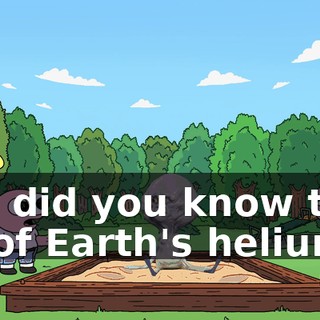 But did you know that all of Earth's helium