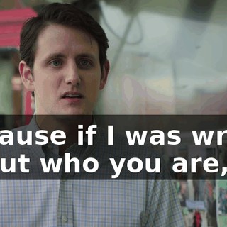 Because if I was wrong about who you are,