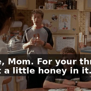 Here, Mom. For your throat. I put a little honey in it.