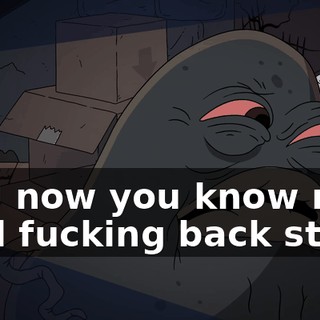 And now you know my cool fucking back story.