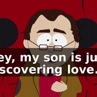Hey, my son is just discovering love.