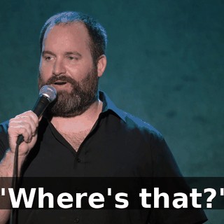 "Where's that?"