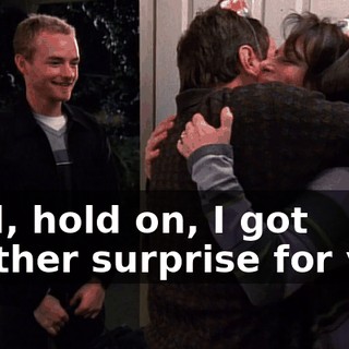 Well, hold on, I got another surprise for you.