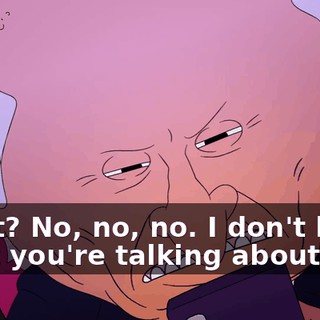 What? No, no, no. I don't know what you're talking about--