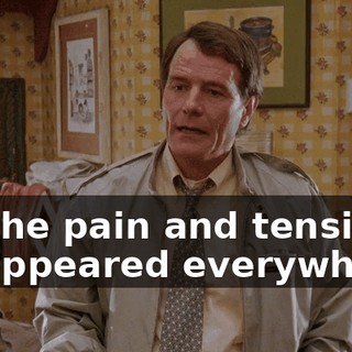 All the pain and tension disappeared everywhere.