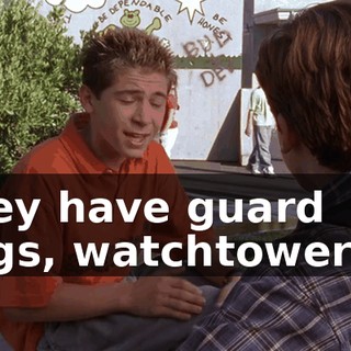 They have guard dogs, watchtowers...