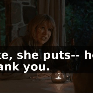 Like, she puts-- hey, thank you.