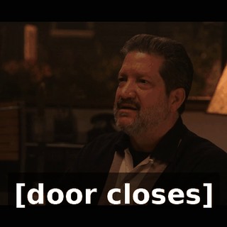 [door closes]