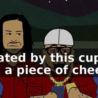created by this cup and a piece of cheese.