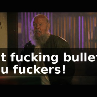 Eat fucking bullets, you fuckers!