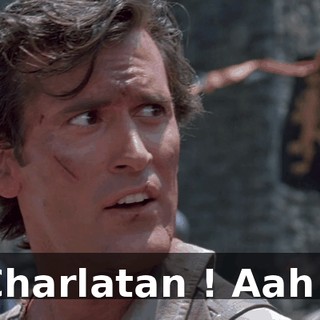 Charlatan ! Aah !