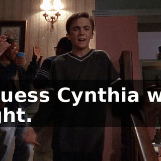 I guess Cynthia was right.