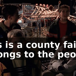 This is a county fair. It belongs to the people.