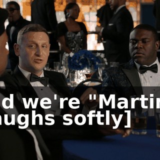 and we're "Martin." [laughs softly]
