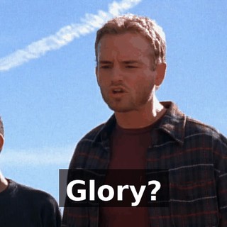 Glory?