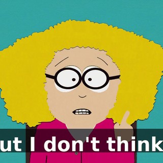 But I don't think--