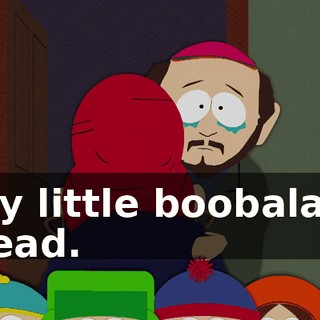 My little boobala's dead.