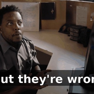 - But they're wrong.