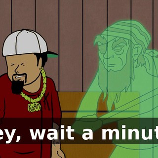 Hey, wait a minute.