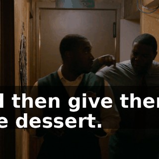 and then give them a free dessert.