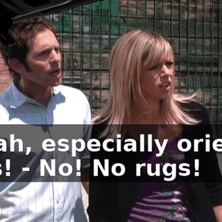 - Yeah, especially oriental rugs! - No! No rugs!