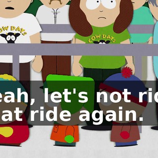 Yeah, let's not ride that ride again.