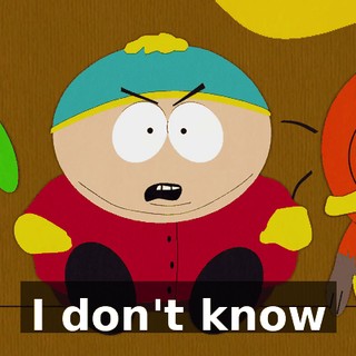 I don't know