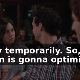 Only temporarily. So, her team is gonna optimize