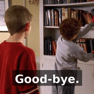 Good-bye.