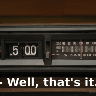 - Well, that's it.