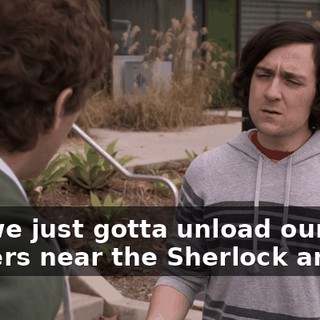 No, we just gotta unload our servers near the Sherlock arrays.