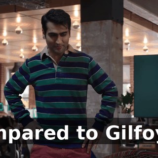 Compared to Gilfoyle?