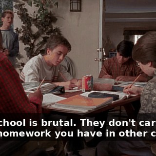 High school is brutal. They don't care how much homework you have in other classes.