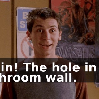 I'm in! The hole in the bathroom wall.