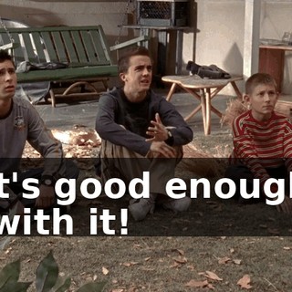 that's good enough to do with it!