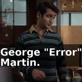 George "Error" Martin.