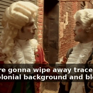 If we're gonna wipe away traces of our colonial background and blend in