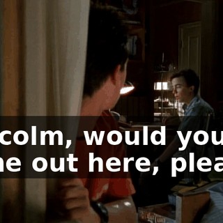 Malcolm, would you come out here, please?