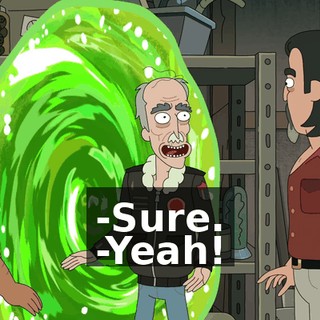 -Sure. -Yeah!