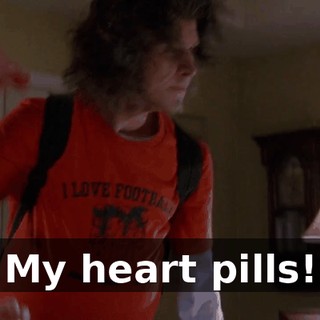 My heart pills!