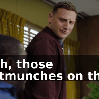 Yeah, those buttmunches on three