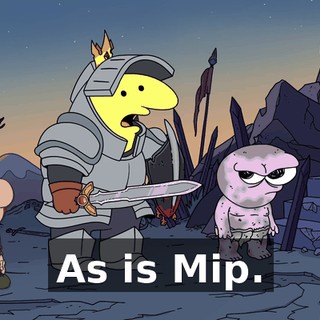 As is Mip.
