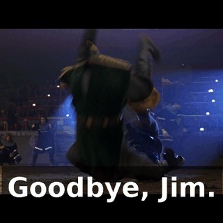 Goodbye, Jim.