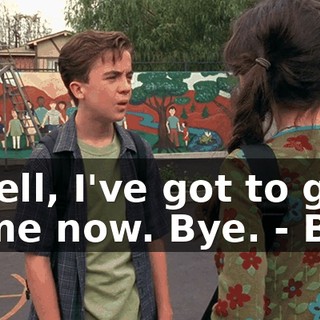 - Well, I've got to go home now. Bye. - Bye.