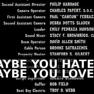 ♪ MAYBE YOU HATE IT MAYBE YOU LOVE IT ♪