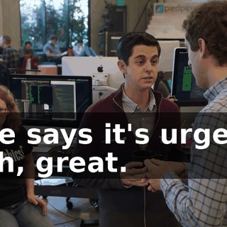 - He says it's urgent. - Ah, great.