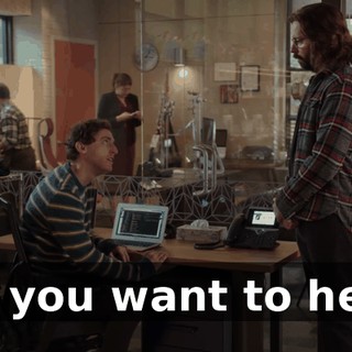 So, you want to help?